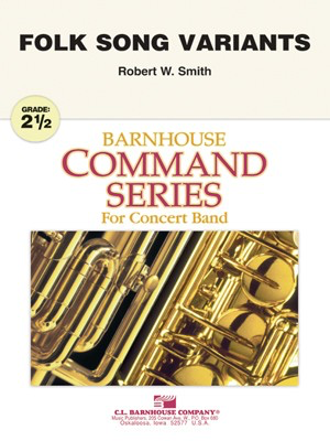 Folk Song Variants - Robert W. Smith - C.L. Barnhouse Company Score/Parts