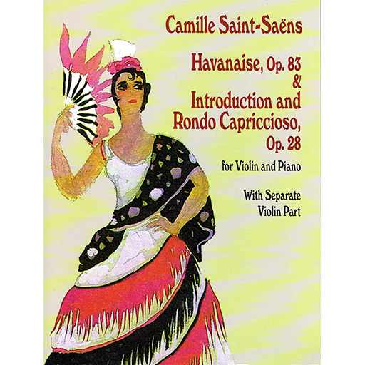 Saint-Saens - Havanaise & Introduction & Rondo Capriccioso - Violin/Piano Accompaniment Dover D40862-0