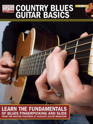 Country Blues Guitar Basics - Learn the Fundamentals of Blues Fingerpicking and Slide Acoustic Guitar - Guitar Various Authors String Letter Publishing Guitar TAB /CD