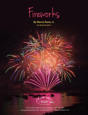 Fireworks - Marvis Rorie - Grand Mesa Music Score/Parts