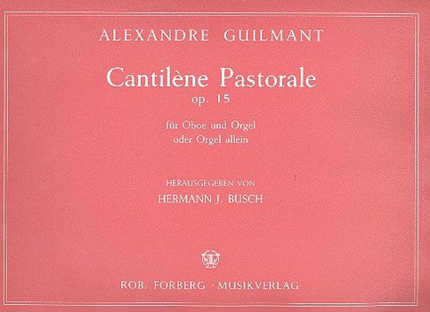 CANTILENE PASTORALE OP 15 - OBOE AND ORGAN - GUILMANT -FORBERG