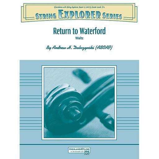Dabczynski Return to Waterford String Orchestra Grade 2.5 Score/Parts