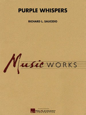 Purple Whispers - Richard L. Saucedo - Hal Leonard Score/Parts