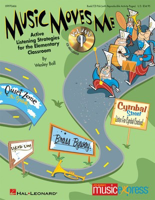 Music Moves Me - Active Listening Strategies for the Classroom - Wesley Ball - Hal Leonard Softcover/CD