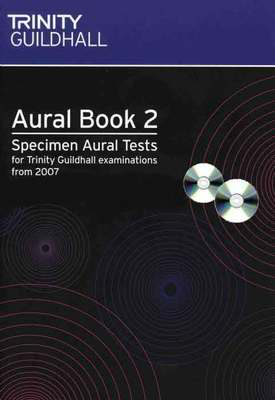 Aural Book 2: Specimen Aural Tests Grades 6-8 - for Trinity College London exams from 2007 - Trinity College London /CD