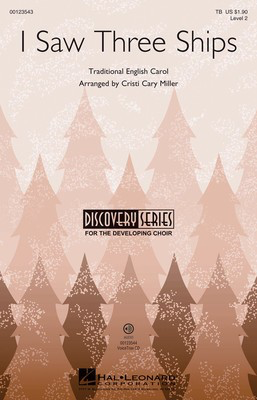 I Saw Three Ships - Discovery Level 2 - TB Cristi Cary Miller Hal Leonard Octavo