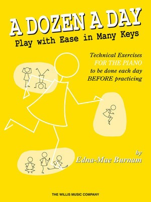 A DOZEN A DAY - PIANO - PLAY WITH EASE IN MANY KEYS - WILLIS MUSIC 416395