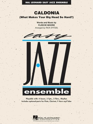Caldonia (What Makes Your Big Head So Hard?) - Fleecie Moore - Rick Stitzel Hal Leonard Score/Parts