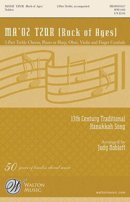 Ma'oz Tzur - (Rock of Ages) - Traditional Hebrew - 2-Part Treble Jody Noblett Walton Music Choral Score Octavo