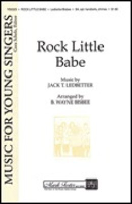 Rock, Little Babe - B. Wayne Bisbee - 2-Part Treble Shawnee Press Choral Score Octavo