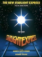 Starlight Express - Andrew Lloyd Webber - Vocal Hal Leonard Vocal Selections
