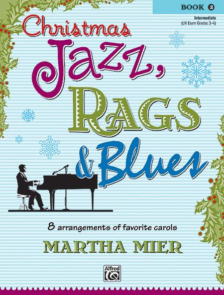 Christmas Jazz Rags & Blues Book 2