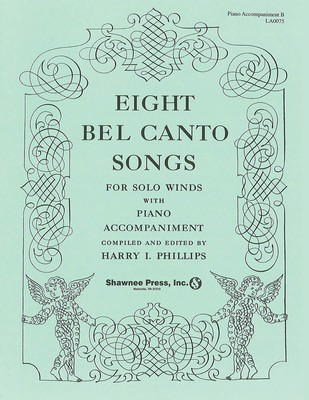 Eight Bel Canto Songs for Winds-Accompaniment Book B - Books 2-4/ 6-7 - Hal Leonard Piano Accompaniment