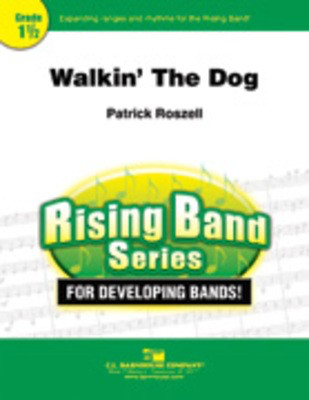 Walkin' the Dog - Patrick Roszell - C.L. Barnhouse Company Score/Parts