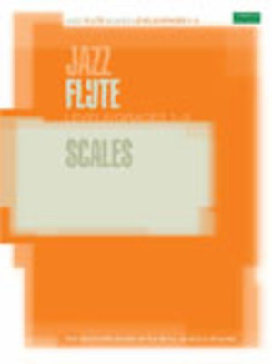 Jazz Flute Scales Levels/Grades 1-5 - Flute ABRSM Flute Solo