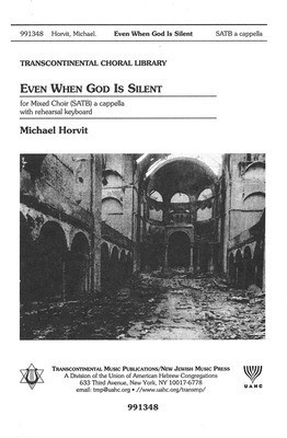 Even When God Is Silent - Michael Horvit - SATB Transcontinental Music Choral Score Octavo