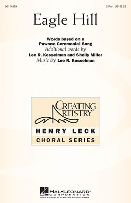 Eagle Hill - Lee R. Kesselman - 2-Part Treble Shelly Miller Hal Leonard Choral Score Octavo