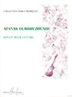 Sonata - Atanas Ourkouzounov - Classical Guitar Edition Henry Lemoine Guitar Solo