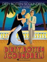 Dirty Rotten Scoundrels - David Yazbek - Piano|Vocal Hal Leonard Vocal Selections