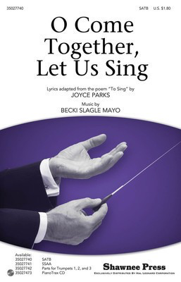 O Come Together, Let Us Sing - Becki Slagle Mayo - SATB Joyce Parks Shawnee Press Choral Score Octavo