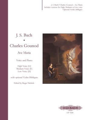 Ave Maria - High Voice, Medium Voice & Low Voice - Charles Gounod|Johann Sebastian Bach - Classical Vocal Edition Peters