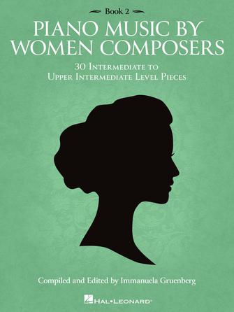 Piano Music by Women Composers Book 2 - Piano Solo edited by Gruenberg Hal Leonard 370901