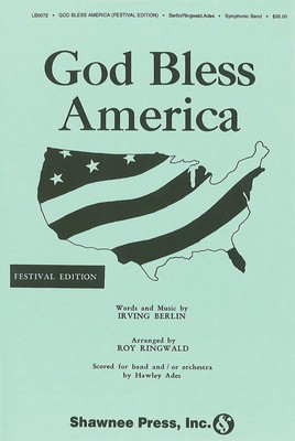 God Bless AmericaŒ¬ (Festival Edition) - Irving Berlin - Roy Ringwald Hal Leonard Score/Parts