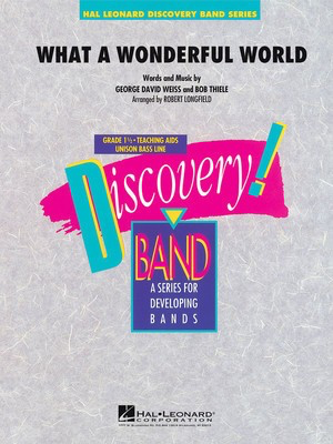 What a Wonderful World - Thiele|Weiss Arr Longfield - Discovery Concert band Gr. 1.5 - Hal Leonard Score/Parts