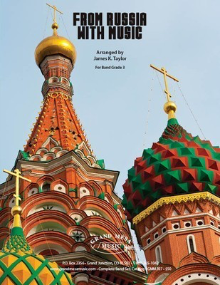 From Russia with Music - James K. Taylor Grand Mesa Music Score