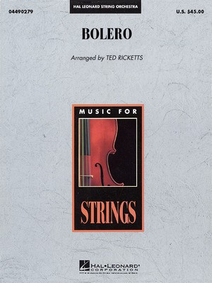 Bolí©ro - Maurice Ravel - Ted Ricketts Hal Leonard Score/Parts