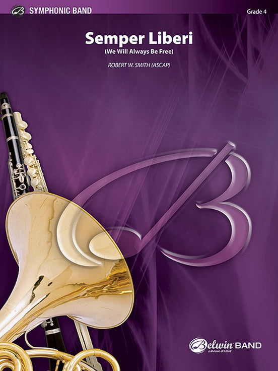 Semper Liberi (We Will Always Be Free) - Concert Band Conductor Score & Parts (Digital Download)