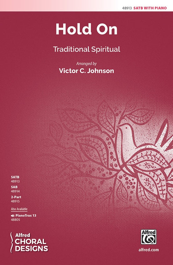 Hold On - Arr. Victor C. Johnson – SATB (Digital Download)