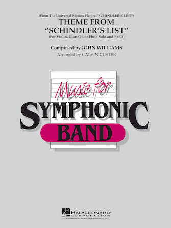 Williams - Theme from Schindler's List - Violin, Clarinet, or Flute Solo/Concert Band Grade 4 Score/Parts arranged by Custer Hal Leonard 20823291