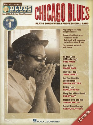 Chicago Blues - Blues Play-Along Volume 1 - Bb Instrument|Bass Clef Instrument|C Instrument|Eb Instrument Hal Leonard Lead Sheet /CD