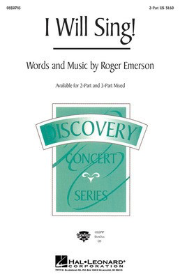 I Will Sing! - Roger Emerson - 2-Part Hal Leonard Choral Score Octavo