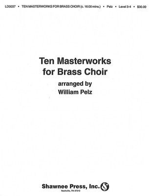 Ten Masterworks for Brass Choir Brass Choir - Hal Leonard Brass Ensemble