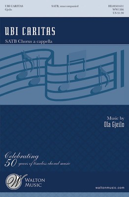 Ubi Caritas - Ola Gjeilo - SATB Traditional Latin Text Walton Music Choral Score Octavo
