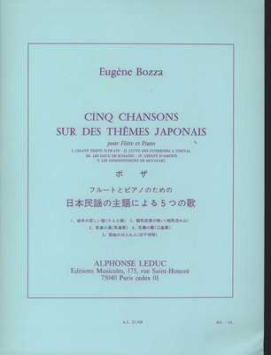 Cinq Chansons sur des Themes Japonais - for Flute and Piano - Eugene Bozza - Flute Alphonse Leduc