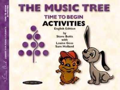 Music Tree Activities Book Time to Begin - Piano by Goss/Holland/Betts Summy Birchard 0953ENG