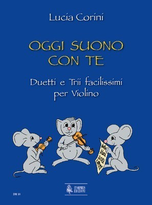 Oggi suono con te - Very easy Duos and Trios for Violin - Lucia Corini - Violin UT Orpheus Violin Duet