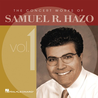 The Concert Works of Samuel R. Hazo - Volume 1 - Samuel R. Hazo - Hal Leonard CD