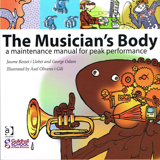 The Musician's Body - Text by Llobet & Odam Guildhall 9780754662105 Not available