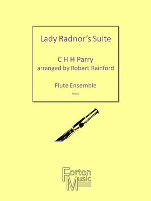 Lady Radnor's Suite - Flute Choir/Ensemble - Herbert H. Parry - Flute Robert Rainford Forton Music Flute Ensemble Score/Parts
