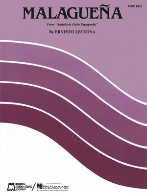 Malagueí±a - Ernesto Lecuona - Piano Edward B. Marks Music Company Piano Solo