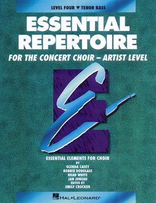 Essential Repertoire for the Concert Choir - Artist Level - Bobbie Douglass|Brad White|Glenda Casey|Jan Juneau - Tenor|Bass Hal Leonard Performance/Accompaniment CD CD