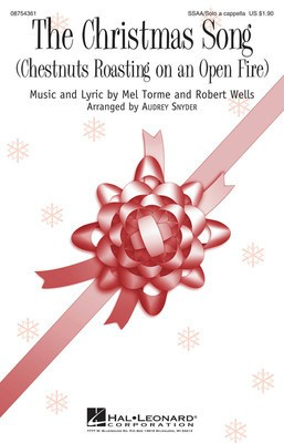 The Christmas Song - (Chestnuts Roasting on an Open Fire) - Mel Torme|Robert Wells - SSAA Audrey Snyder Hal Leonard Choral Score Octavo