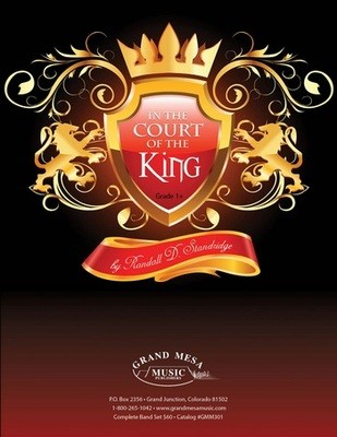 In the Court of the King - Concert Band Gr. 1 - Randall Standridge - Grand Mesa Music Score/Parts
