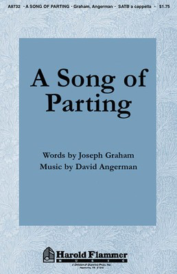 A Song of Parting - David Angerman|Joseph Graham - SATB Shawnee Press Choral Score Octavo