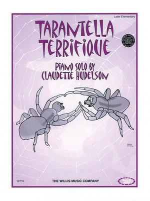 Tarantella Terrifique - Claudette Hudelson - Piano Solo - Willis Music