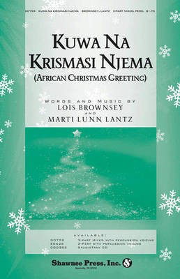Kuwa Na Krismasi Njema - (African Christmas Greeting) - Lois Brownsey|Marti Lunn Lantz - Shawnee Press StudioTrax CD CD